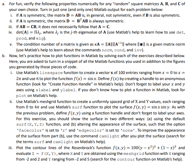  a. For fun, verify the following properties numerically for any "random"