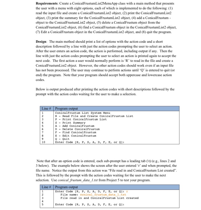 read input file (which creates a ConicalFrustumList2 object), (2) print report, (3)