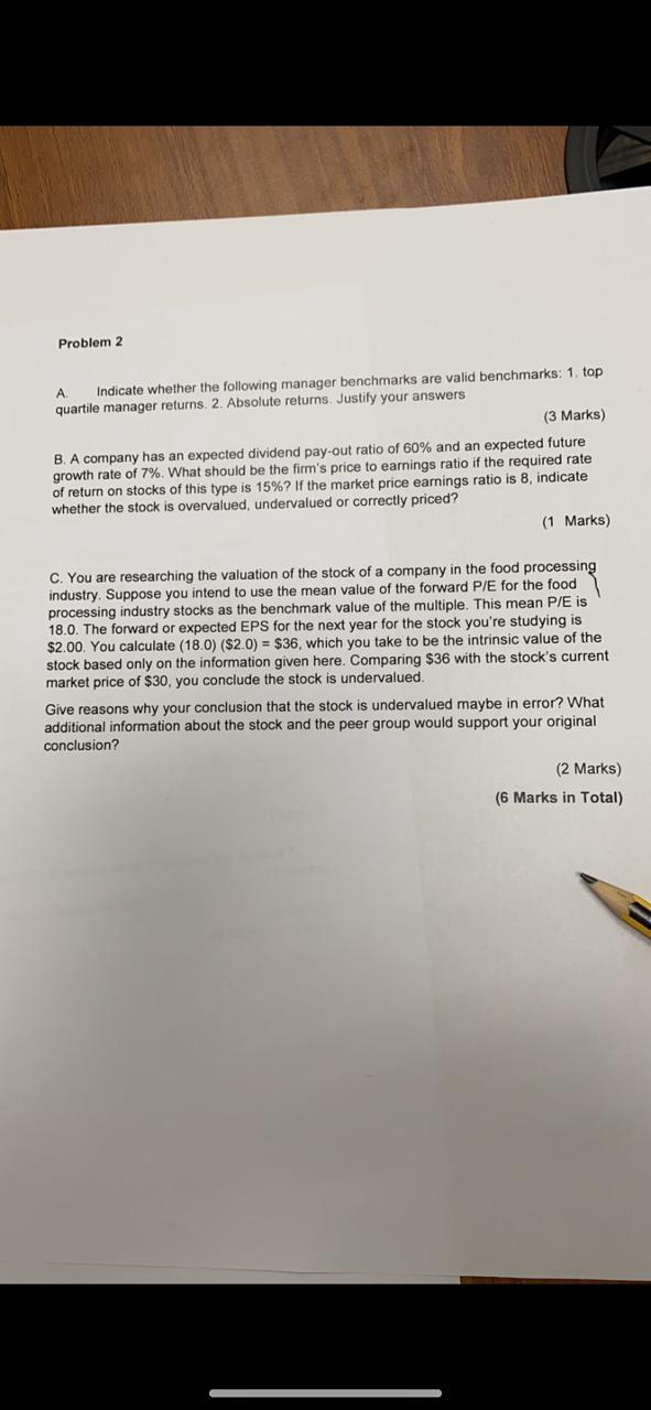  Problem 2 . Indicate whether the following manager benchmarks are valid