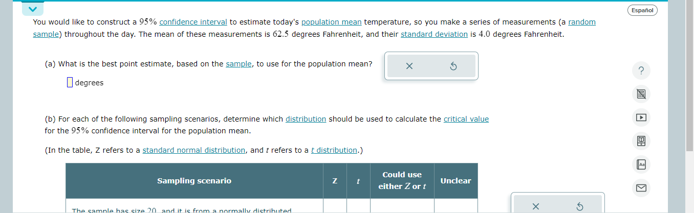 You would like to construct a 95% confidence interval to estimate