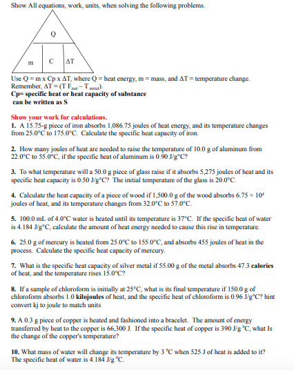  Show All equations. work. units. when solving the following problems. Use