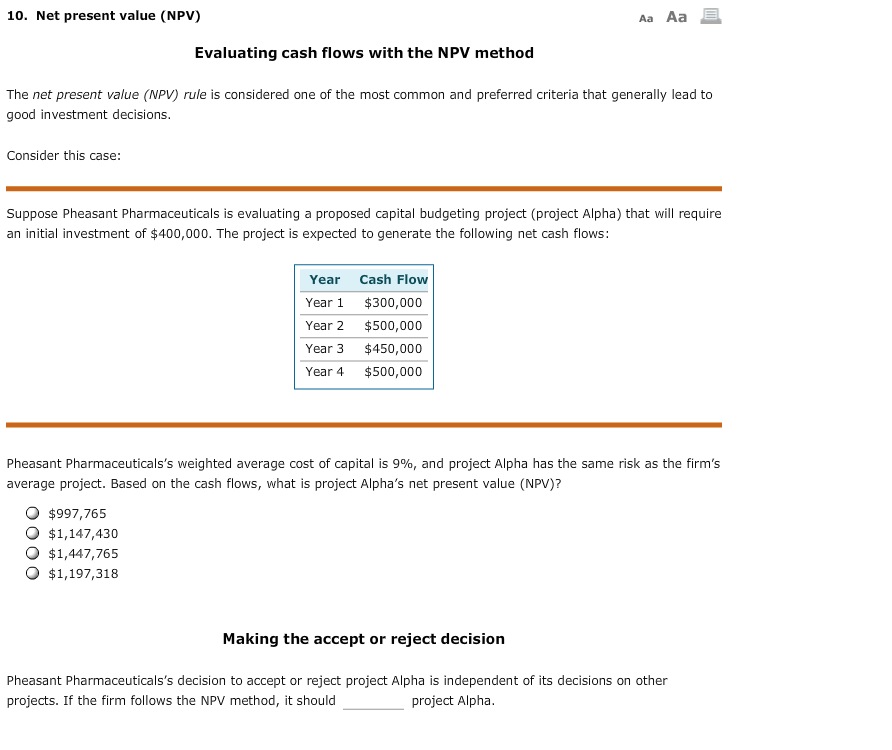  10. Net present value (NPV) Aa Aa Evaluating cash flows with