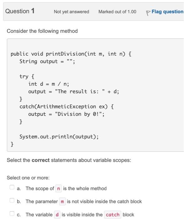  Consider the following method public void printDivision(int m, int n )