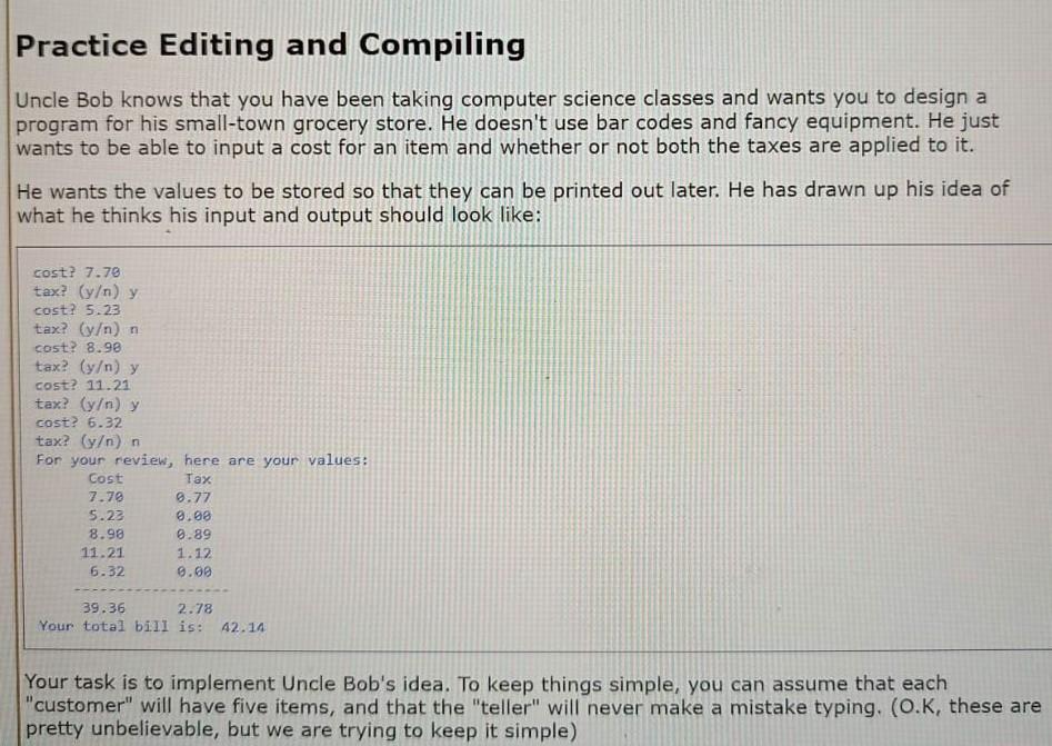 Practice Editing and Compiling Uncle Bob knows that you have been