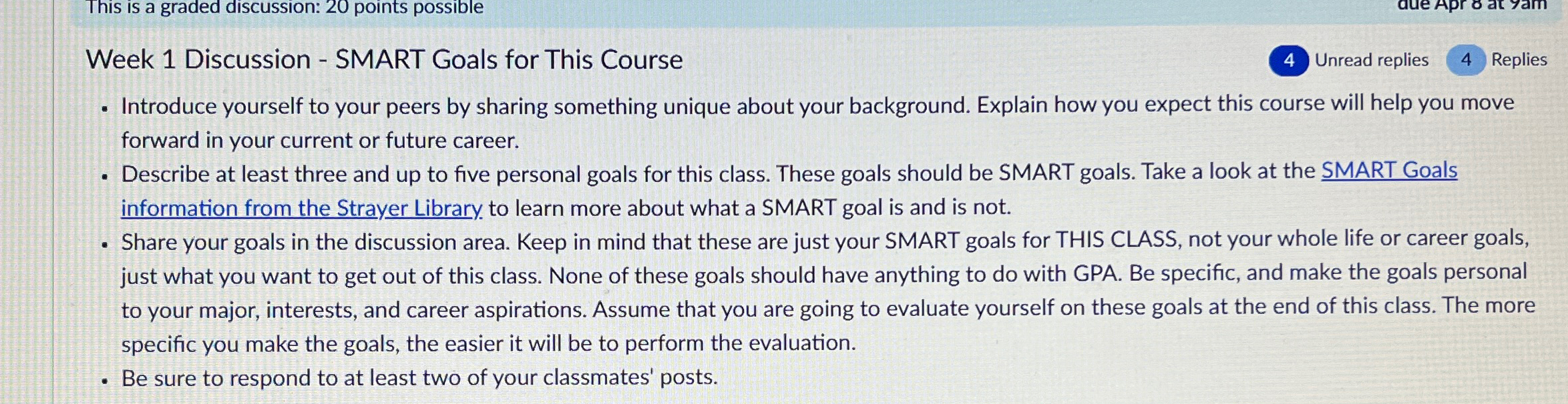  Week 1 Discussion - SMART Goals for This Course 4 Unread
