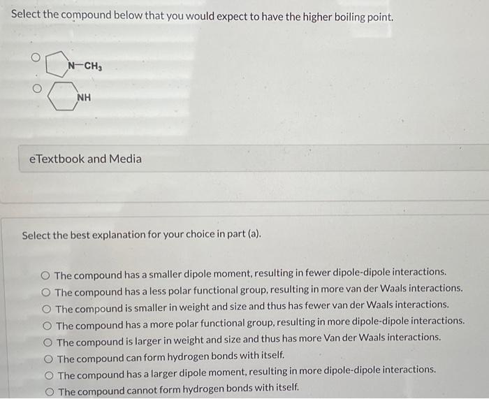 Select the compound below that you would expect to have the higher