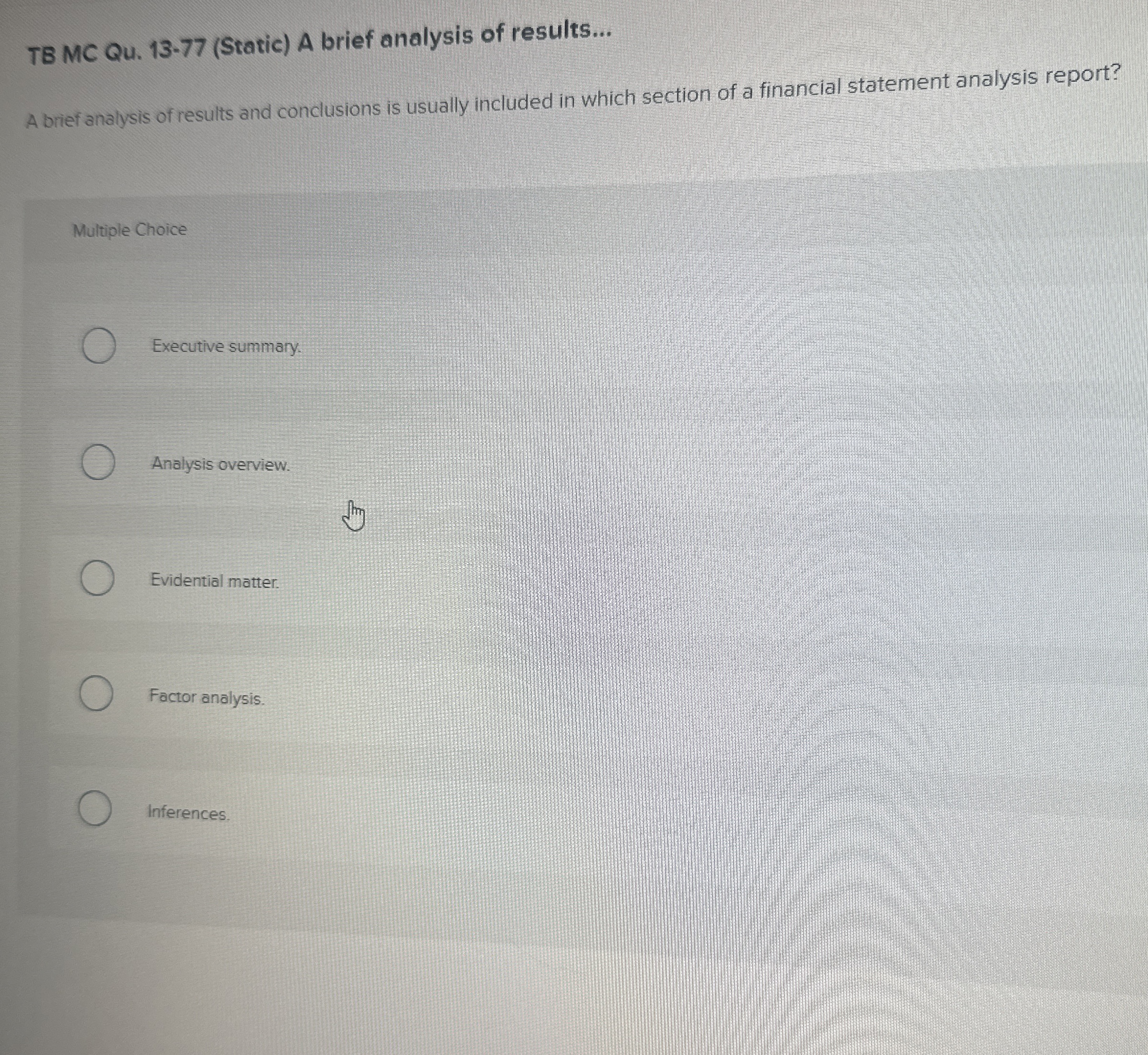  TS MC Qu.13-77(Static) A brief analysis of results... A brief analysis