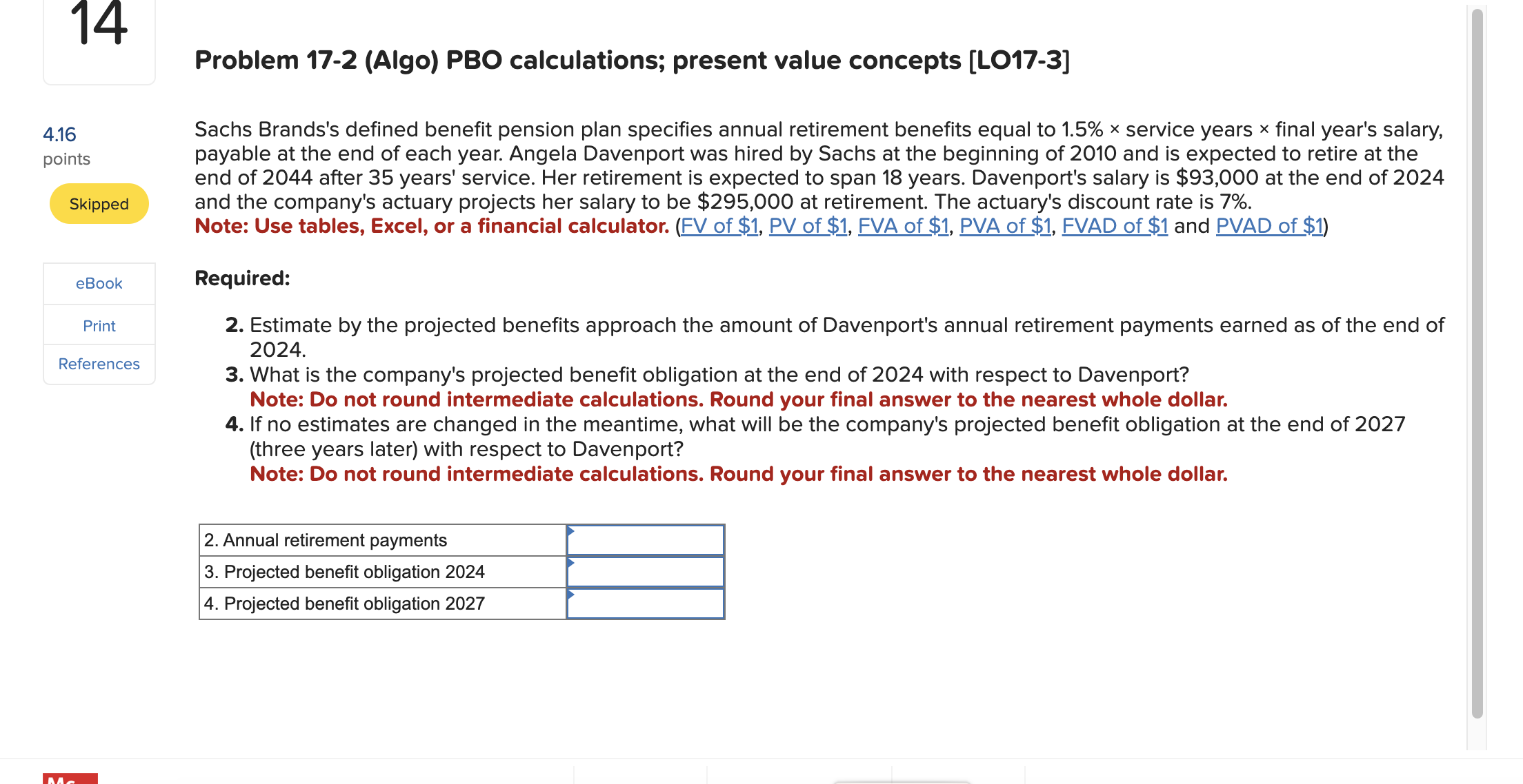  Problem 17-2(Algo) PBO calculations; present value concepts [LO17-3] Sachs Brands's defined