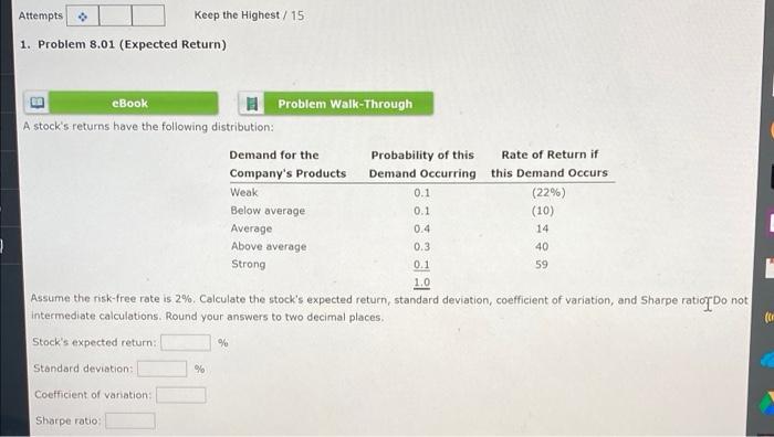  Attempts Keep the Highest / 15 1. Problem 8.01 (Expected Return)