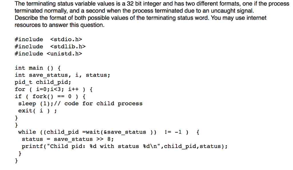 The terminating status variable values is a 32 bit integer and