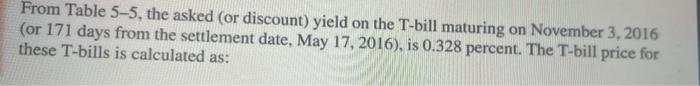  solve with this formula From Table 5-5, the asked (or discount)
