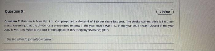  Question 9 5 Points Question 2 Ibrahim & Sons Pvt. Ltd.