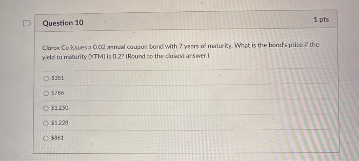 future cash flows. O Bonds that sell at prices below par are