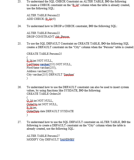 values that can be stored in a particular column. b. Constraints provide