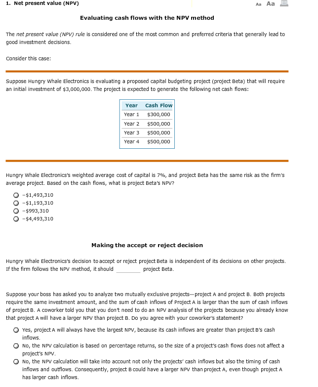  1. Net present value (NPV) Aa Aa Evaluating cash flows with