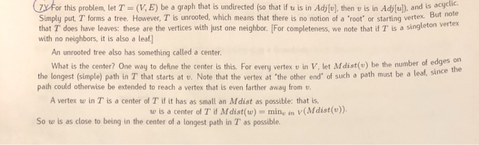  Ty For this problem, let T (V, E) be a graph