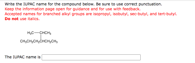 Write the IUPAC name for the compound below. Be sure to