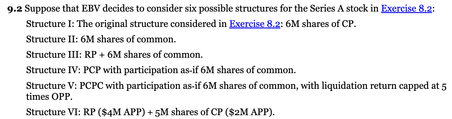  9.2 Suppose that EBV decides to consider six possible structures for
