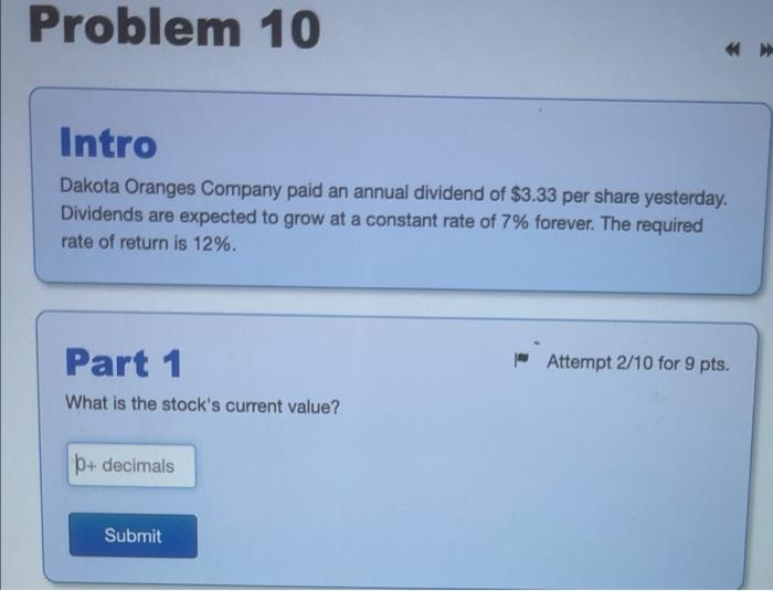 please answer it right, i need both questions all parts Problem 10