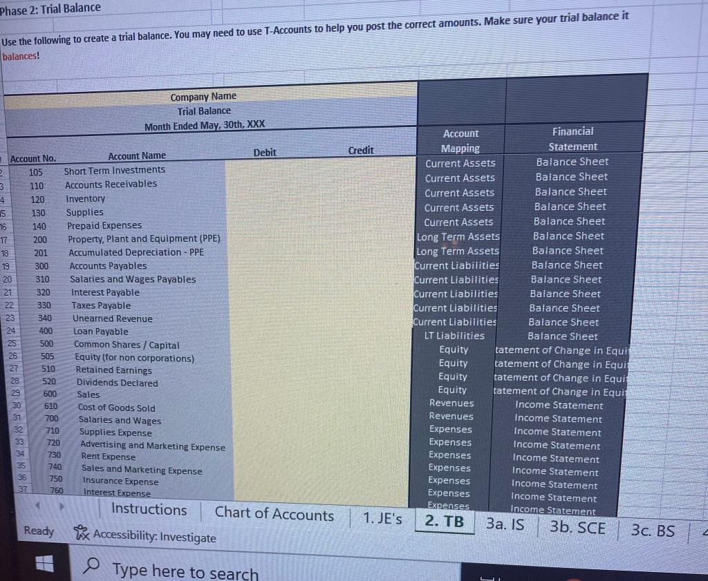 of May. Compile a trial balance from the journal entries. Prepare the