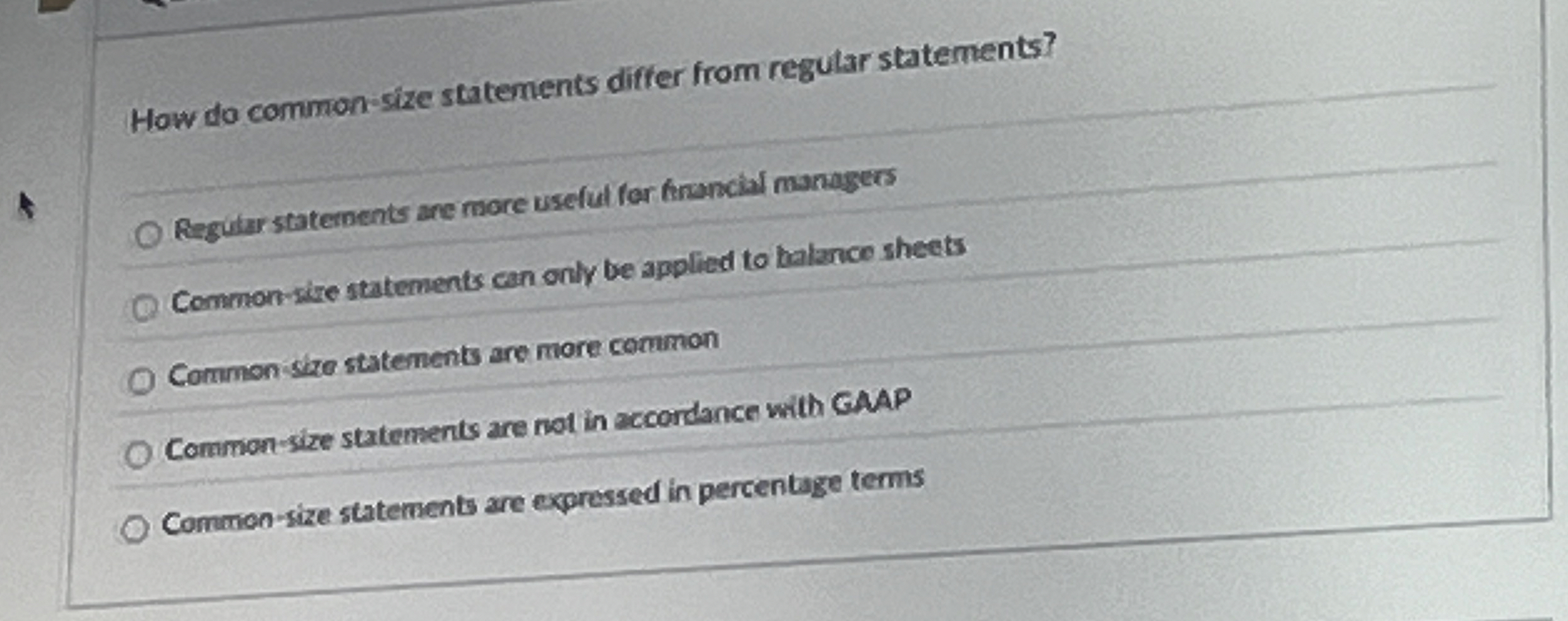  How do common-size statements differ from regutar statements? Reguitar statements ane