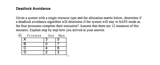  Deadlock Avoidance Given a system with a single resource type and