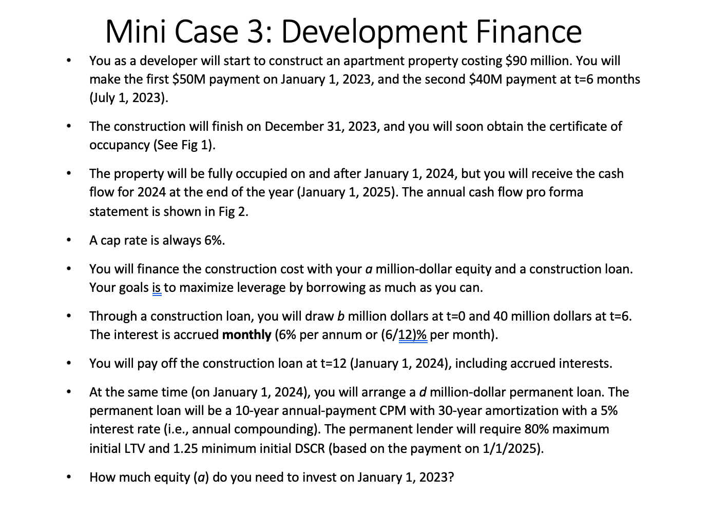 - You as a developer will start to construct an apartment