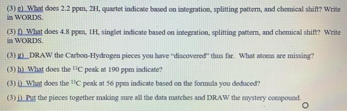 to have the following spectral data: M+=206 and 208 in a 1:1