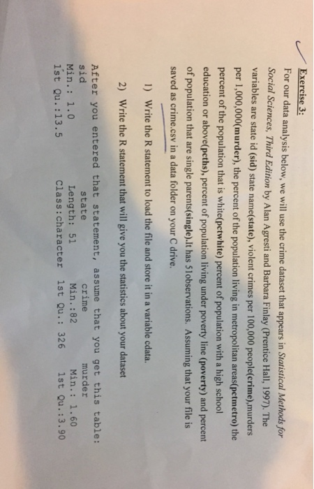  Exercise 3: For our data analysis below, we will use the