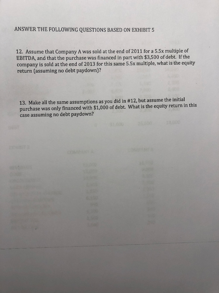 QUESTION NUMBER 12 EXHIBIT 5 ANSWER THE FOLLOWING QUESTIONS BASED ON EXHIBIT