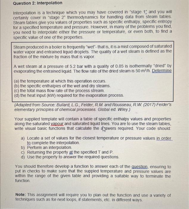  Question 2: Interpolation Interpolation is a technique which you may have