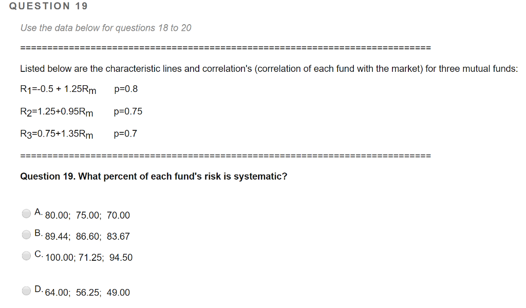  QUESTION 19 Use the data below for questions 18 to 20