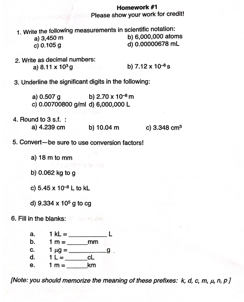 Scientific notation Homework #1 Please show your work for credit! 1. Write