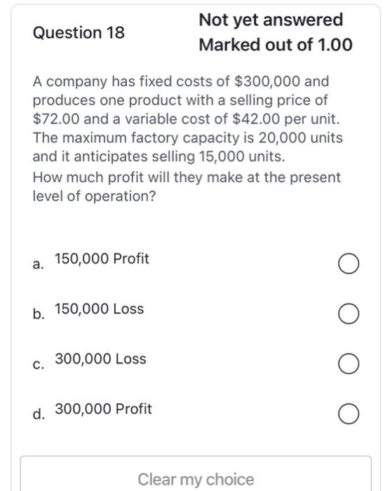 of $20 per unit and incurs fixed costs of $110,000 per period.