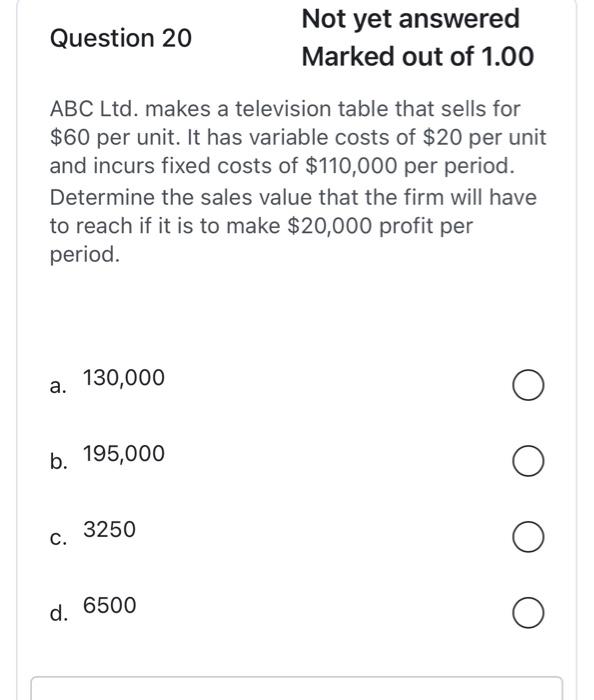 Marked out of 1.00 C. b. P= 60 X 110,000X- 20 d.
