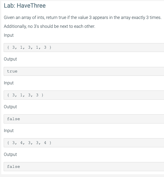  Lab: Have Three Given an array of ints, return true if