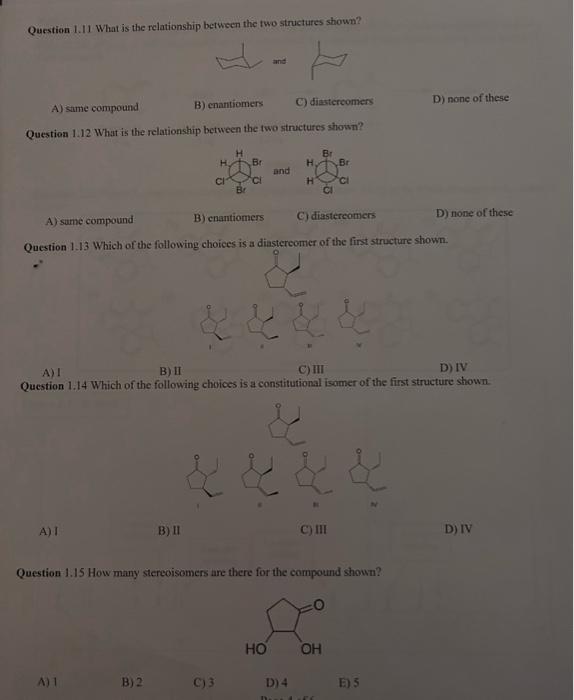 Question 1.I1 What is the relationship between the two structures shown?
