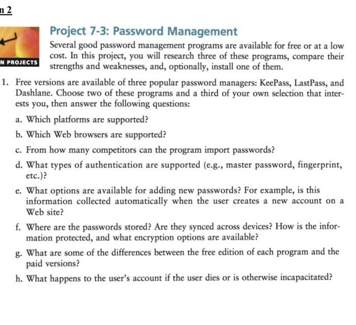  Please answer it completely Project 7-3: Password Management Several good password