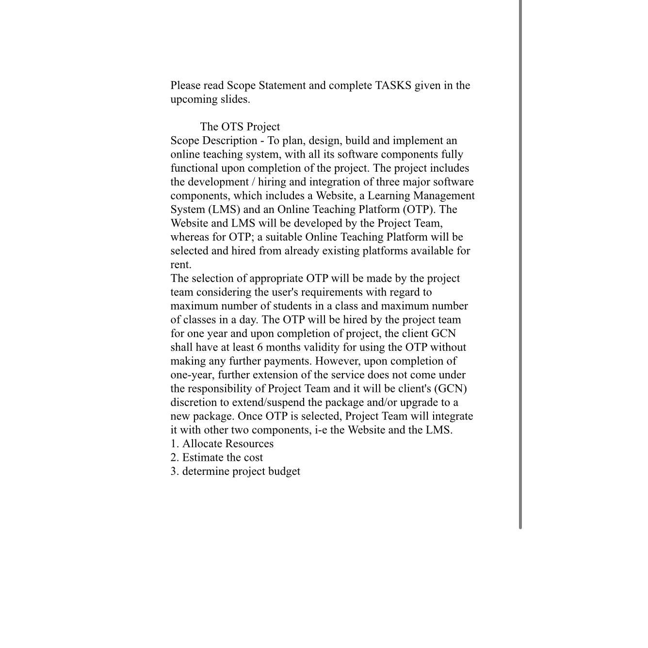  Please read Scope Statement and complete TASKS given in the upcoming