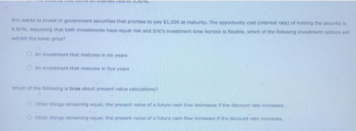 is the reverse of finding a future value Which of the following