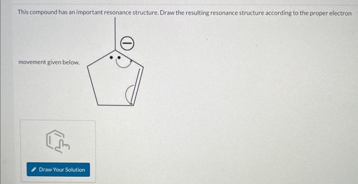i need help with this please This compound has an important resonance