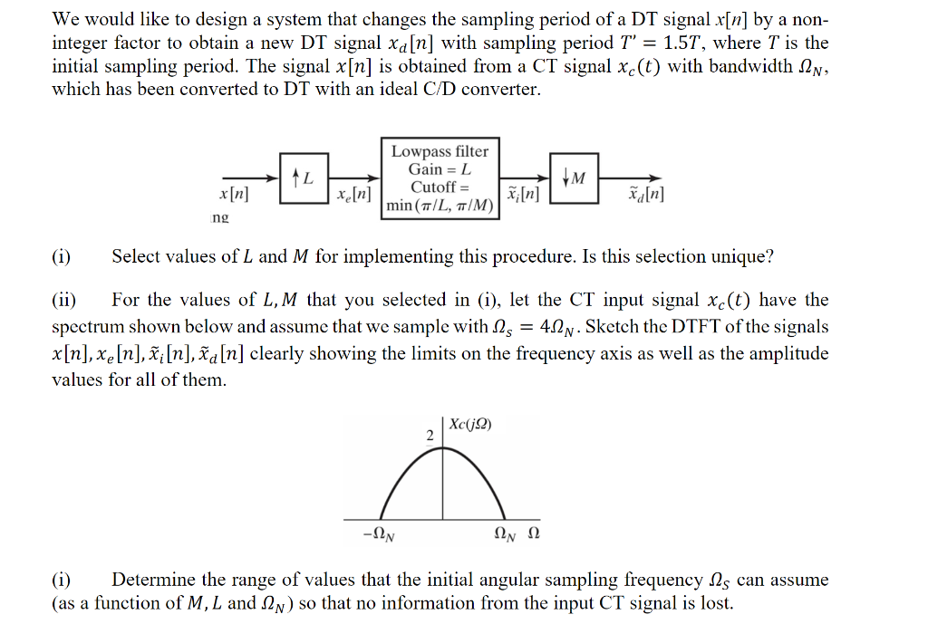  We would like to design a system that changes the sampling