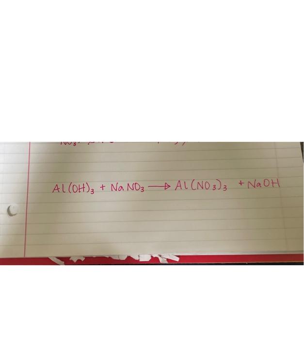  Al(OH3+NaNO3Al(NO3)3+NaOH
