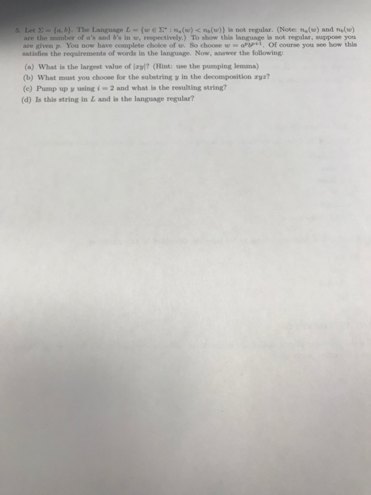  Let ?= (a, b). The Language L = {w E ?.