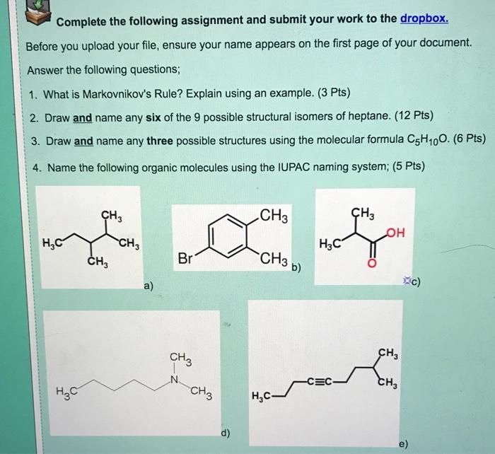  Complete the following assignment and submit your work to the dropbox.