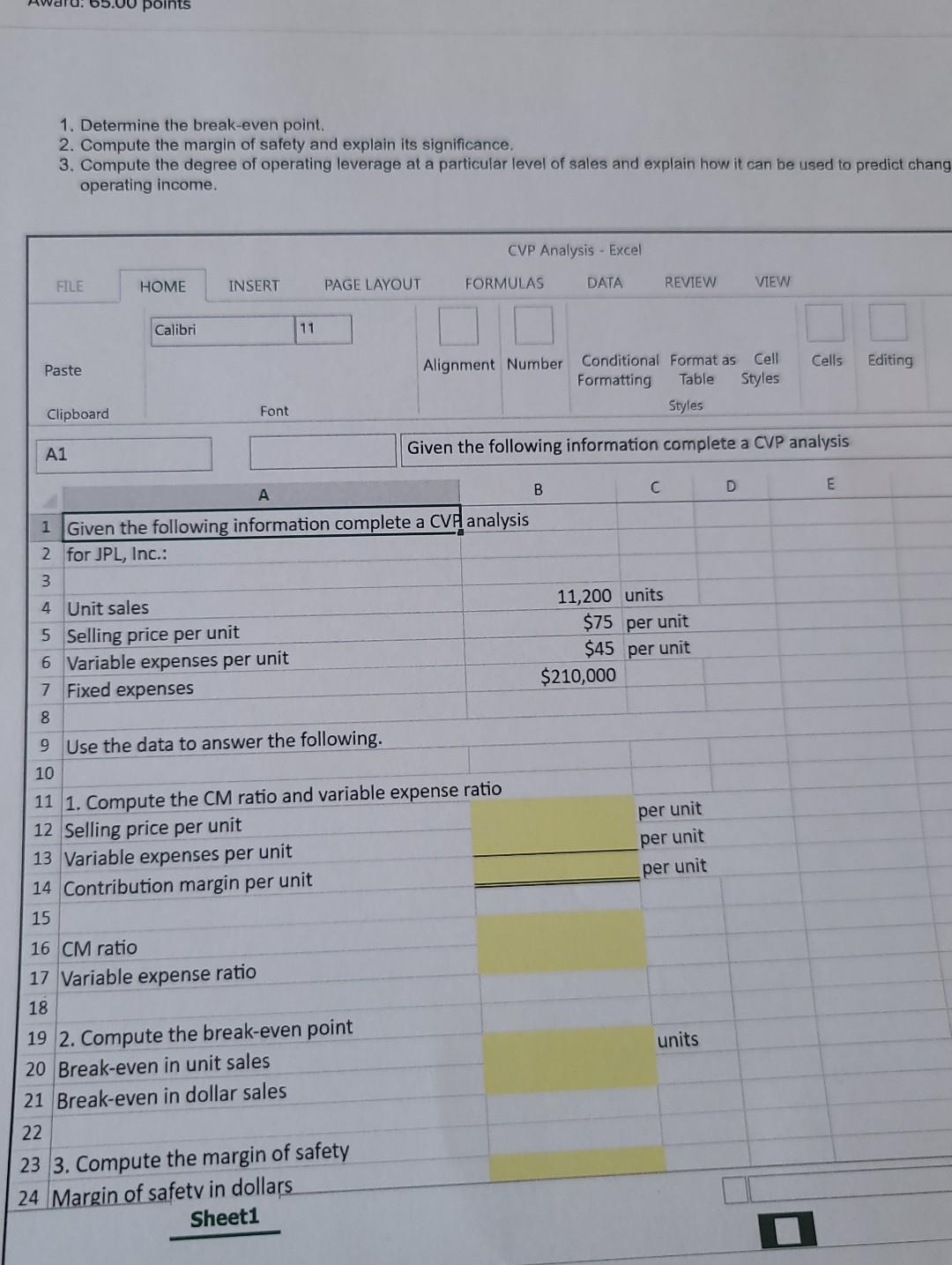 1. determine the break even point 2.compute the margin of safety