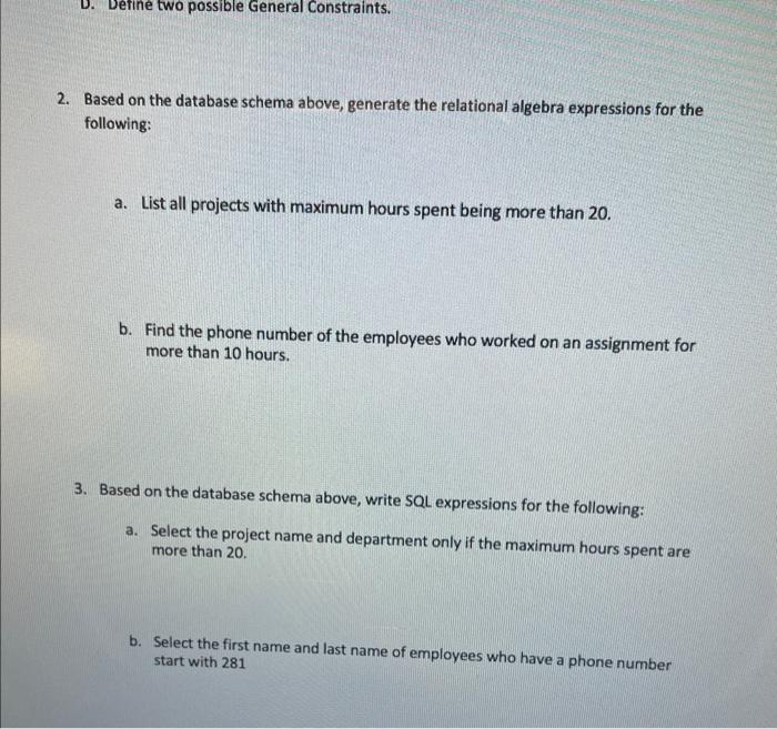 Constraints. Based on the database schema above, generate the relational algebra expressions
