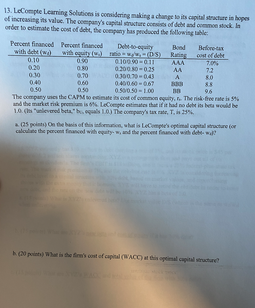 13. LeCompte Learning Solutions is considering making a change to its