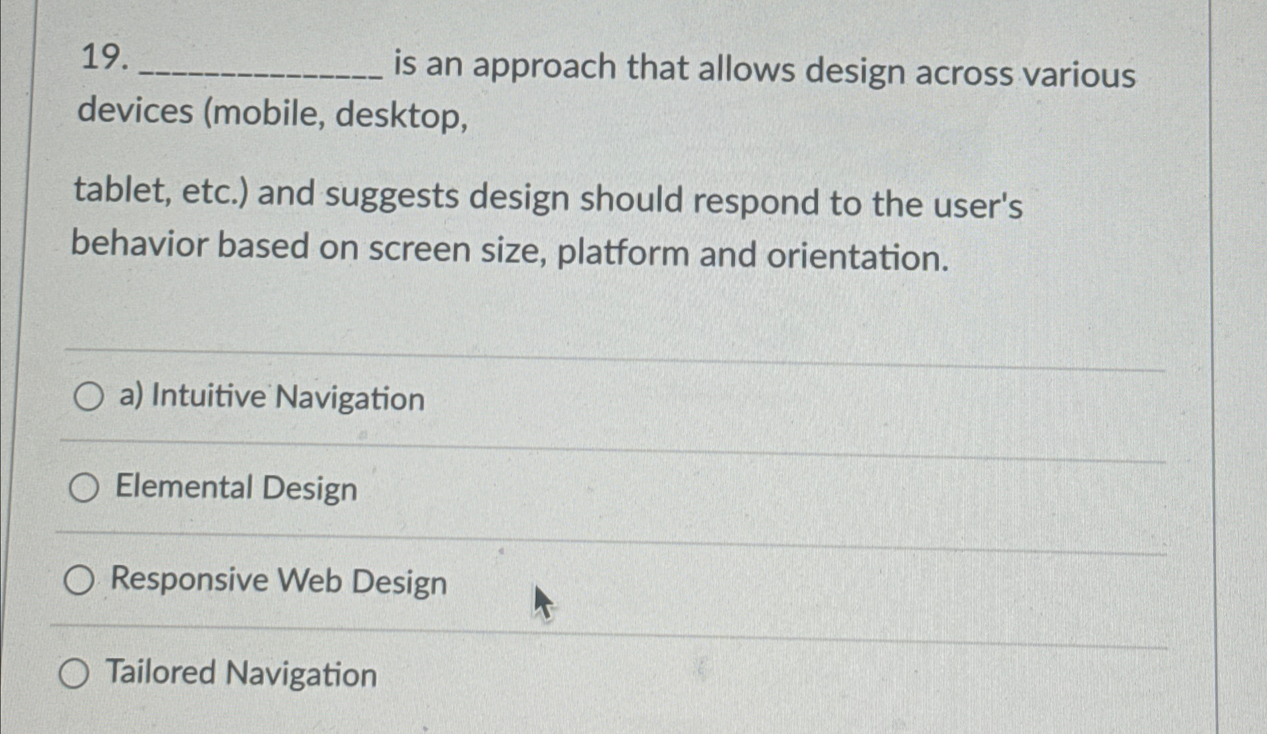  is an approach that allows design across various devices (mobile, desktop,