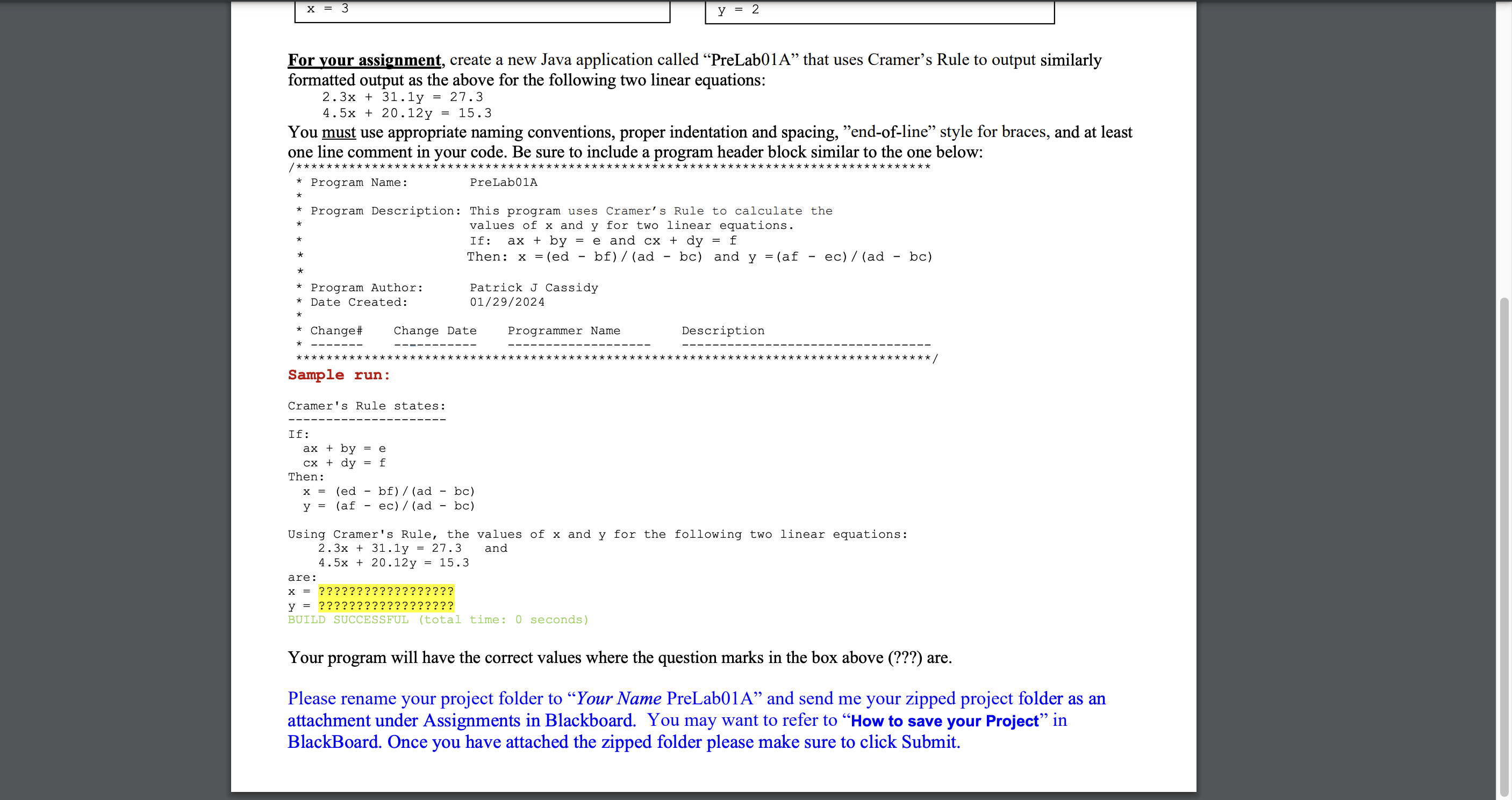  For your assignment, create a new Java application called "PreLab01A" that